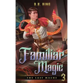Familiar Magic