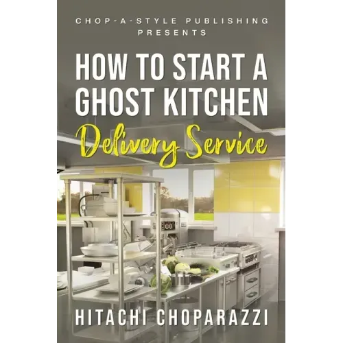 How To Start a Ghost Kitchen Delivery Service