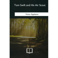 Tom Swift and His Air Scout
