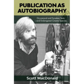 Publication as Autobiography