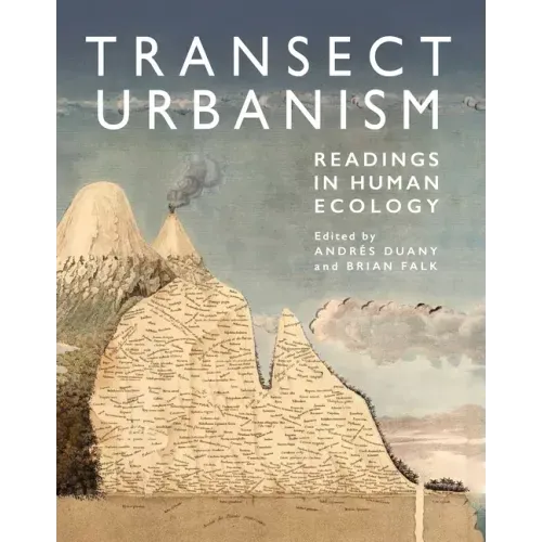 Transect Urbanism: Readings in Human Ecology