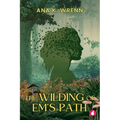 The Wilding of Em's Path