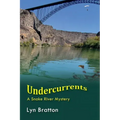 Undercurrents: A Snake River Mystery