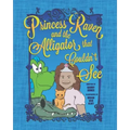 Princess Raven and the Alligator that Couldn't See