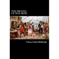 The Pirates of Malabar: And An Englishwoman in India Two Hundred Years Ago