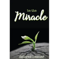 Be the Miracle