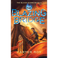 The Blazing Bridge