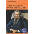 Tres discursos sobre Dostoievsky: Segunda edición
