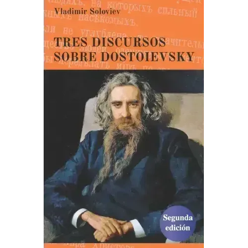 Tres discursos sobre Dostoievsky: Segunda edición