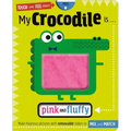 My Crocodile Is. . .Pink and Fluffy