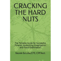 Cracking the Hard Nuts: The Portable Guide for Successful Forensic Accounting Investigation and Fraud Examination