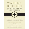 Warren Buffett and the Art of Stock Arbitrage: Proven Strategies for Arbitrage and Other Special Investment Situations