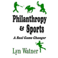 Philanthropy & Sports: A Real Game Changer
