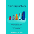 Spiritugraphics: The Influence of Faith on Consumption and Why It Matters to Your Brand