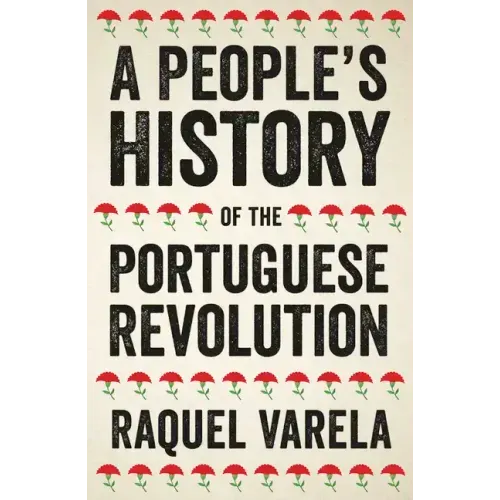 A People's History of the Portuguese Revolution