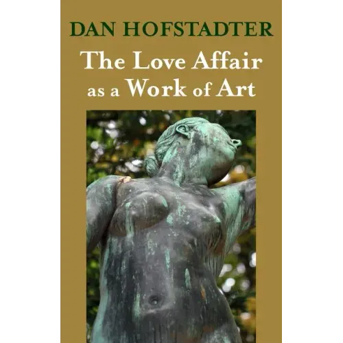 The Love Affair as a Work of Art