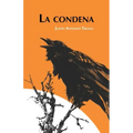 La condena: Juegos del vencido