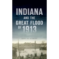 Indiana and the Great Flood of 1913
