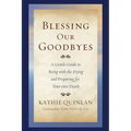 Blessing Our Goodbyes