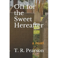 Off For The Sweet Hereafter
