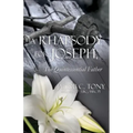 A Rhapsody for Joseph, the Quintessential Father