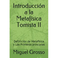 Introducción a la Metafísica Tomista II: Definición de Metafísica y Los Primeros principios