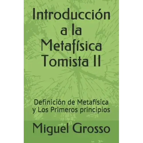 Introducción a la Metafísica Tomista II: Definición de Metafísica y Los Primeros principios