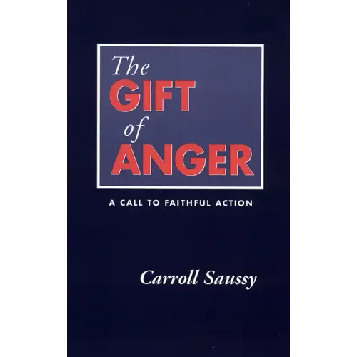 The Gift of Anger: A Call to Faithful Action