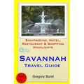 Savannah Travel Guide: Sightseeing, Hotel, Restaurant & Shopping Highlights