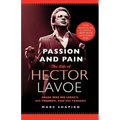 Passion and Pain: The Life of Hector Lavoe