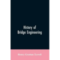 History of Bridge Engineering