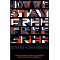 How We Stay Free: Notes on a Black Uprising