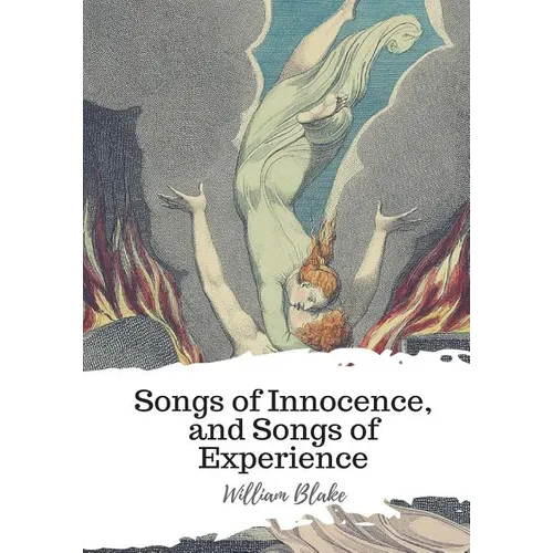 Songs of Innocence, and Songs of Experience