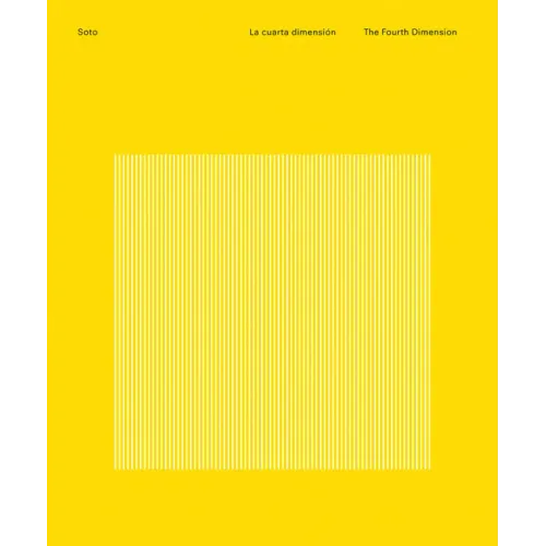 Soto: The Fourth Dimension