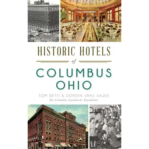 Historic Hotels of Columbus, Ohio