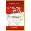 Marriage Without Pains: Vital Ingredients For Building A Lasting Marriage
