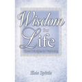 Wisdom for Life: Three Principles for Well-Being