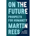 On the Future: Prospects for Humanity