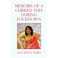 Memoirs of a Gurkha Wife During Lockdown
