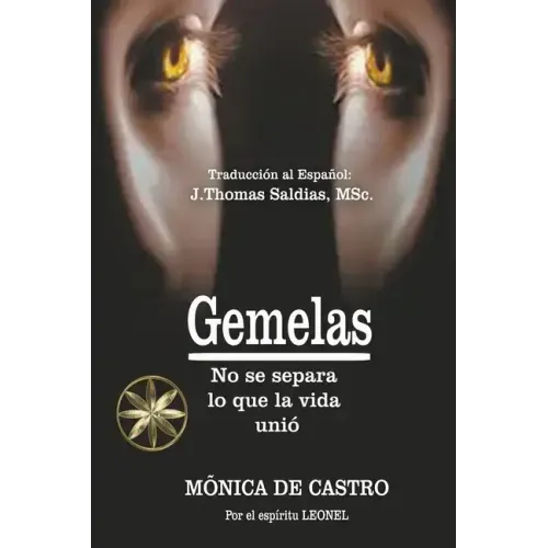 Gemelas: No se separa lo que la vida unió