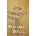 Who Is Madalene?: The Women of T.H.E.T.A. Book 2: Hannah