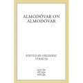 Almodóvar on Almodóvar: Revised Edition