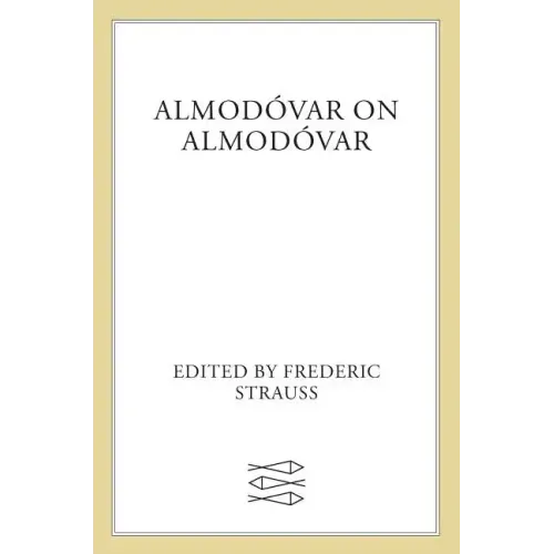 Almodóvar on Almodóvar: Revised Edition