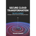 Secure Cloud Transformation: The CIO'S Journey
