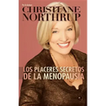 Los Placeres Secretos de la Menopausia = The Secret Pleasures of Menopause