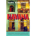 Havana: A Subtropical Delirium