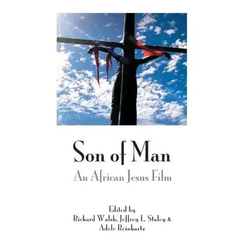 Son of Man: An African Jesus Film