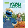 A Trip to the Farm with Sesame Street (R)