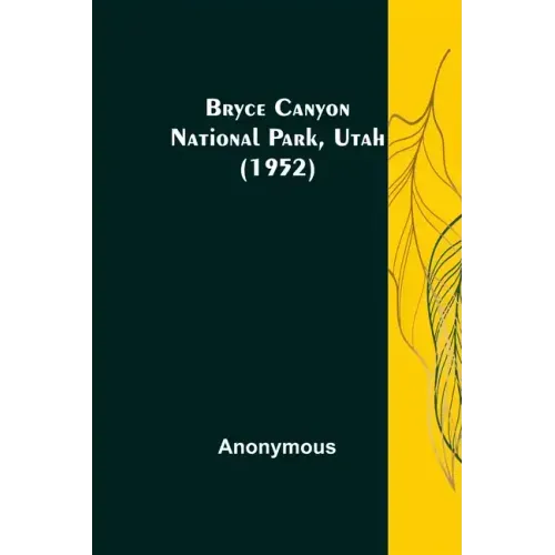 Bryce Canyon National Park, Utah (1952)