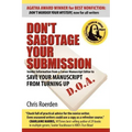 Don't Sabotage Your Submission